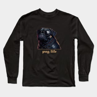 Pug life Long Sleeve T-Shirt